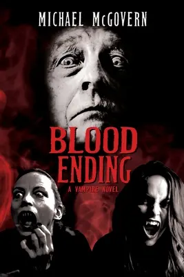 Blutendes Ende: Ein Vampir-Roman - Blood Ending: A Vampire Novel
