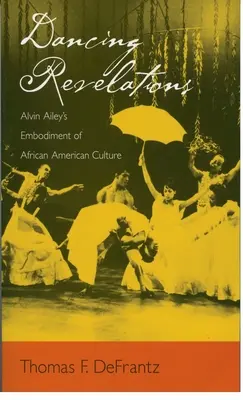 Tänzerische Enthüllungen: Alvin Aileys Verkörperung der afroamerikanischen Kultur - Dancing Revelations: Alvin Ailey's Embodiment of African American Culture