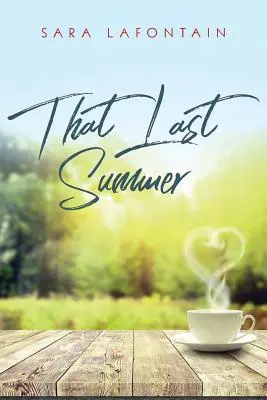 Dieser letzte Sommer: Eine Liebesgeschichte - That Last Summer: A Love Story