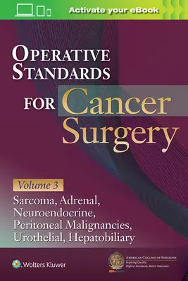 Operative Standards für die Krebschirurgie: Band III: Hepatobiliäre, peritoneale Malignome, neuroendokrine Tumore, Sarkome, Nebenniere, Blase - Operative Standards for Cancer Surgery: Volume III: Hepatobiliary, Peritoneal Malignancies, Neuroendocrine, Sarcoma, Adrenal, Bladder
