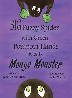 Die große pelzige Spinne mit den grünen Pomponhänden trifft das Mongo-Monster - Big Fuzzy Spider with Green Pompom Hands Meets Mongo Monster