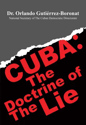 Kuba: Die Doktrin der Lüge - Cuba: The Doctrine of the Lie