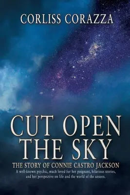 Cut Open the Sky: Die Geschichte von Connie Castro Jackson - Cut Open the Sky: The Story of Connie Castro Jackson