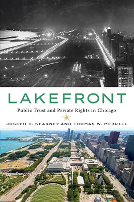 Seeufer: Öffentliches Vertrauen und private Rechte in Chicago - Lakefront: Public Trust and Private Rights in Chicago