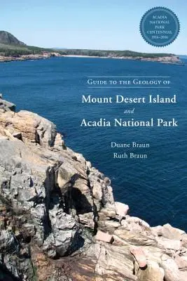 Führer zur Geologie von Mount Desert Island und Acadia National Park - Guide to the Geology of Mount Desert Island and Acadia National Park