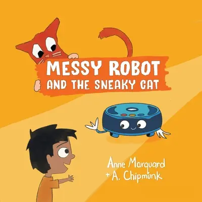 Der unordentliche Roboter und die schleichende Katze - Messy Robot and the Sneaky Cat