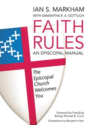 Glaubensregeln: Ein bischöfliches Handbuch - Faith Rules: An Episcopal Manual
