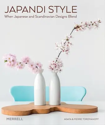 Japandi-Stil: Wenn japanisches und skandinavisches Design verschmelzen - Japandi Style: When Japanese and Scandinavian Designs Blend