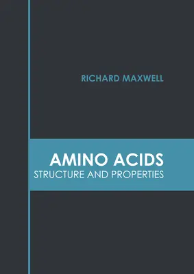 Aminosäuren: Struktur und Eigenschaften - Amino Acids: Structure and Properties
