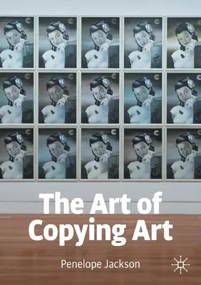 Die Kunst des Kopierens von Kunst - The Art of Copying Art