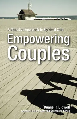 Paare befähigen: Ein narrativer Ansatz für spirituelle Begleitung - Empowering Couples: A Narrative Approach to Spiritual Care
