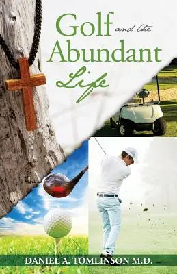 Golf und das Leben im Überfluss - Golf and the Abundant Life