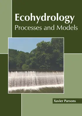 Ökohydrologie: Prozesse und Modelle - Ecohydrology: Processes and Models
