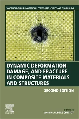 Dynamische Verformung, Schädigung und Bruch in Verbundwerkstoffen und -strukturen - Dynamic Deformation, Damage and Fracture in Composite Materials and Structures