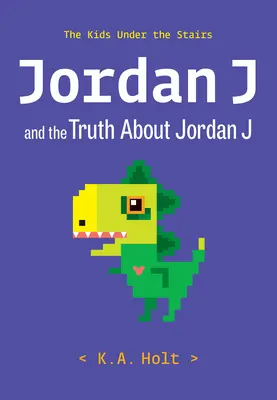 Jordan J und die Wahrheit über Jordan J: Die Kinder unter der Treppe - Jordan J and the Truth about Jordan J: The Kids Under the Stairs