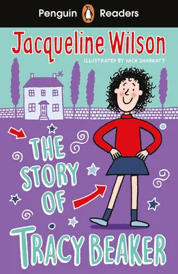 Penguin Readers Level 2: Die Geschichte von Tracy Beaker (ELT Graded Reader) - Penguin Readers Level 2: The Story of Tracy Beaker (ELT Graded Reader)