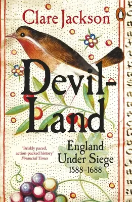 Teufelsland: England unter Belagerung, 1588-1688 - Devil-Land: England Under Siege, 1588-1688