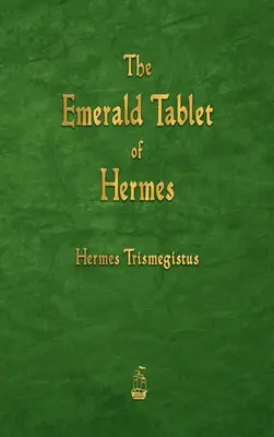 Die Smaragdtafel des Hermes - The Emerald Tablet of Hermes