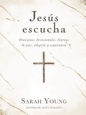 Jess Escucha: Andächtige Orakelsprüche der Tagebücher von Paz, Gozo und Esperanza - Jess Escucha: Oraciones Devocionales Diarias de Paz, Gozo Y Esperanza