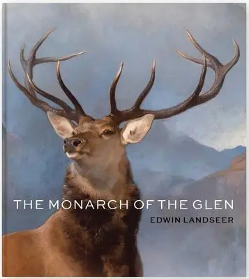 Der Monarch des Glen - The Monarch of the Glen