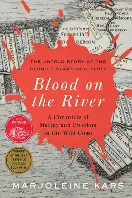 Blut am Fluss: Eine Chronik der Meuterei und der Freiheit an der Wildküste - Blood on the River: A Chronicle of Mutiny and Freedom on the Wild Coast