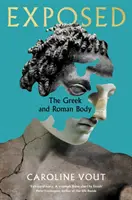 Entblößt - Der griechische und römische Körper - Exposed - The Greek and Roman Body