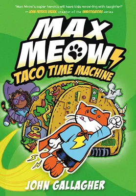 Max Meow Buch 4: Taco-Zeitmaschine - Max Meow Book 4: Taco Time Machine