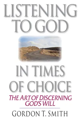 Auf Gott hören in Zeiten der Entscheidung: Leben zwischen dem, wie es ist, und dem, wie es sein sollte - Listening to God in Times of Choice: Living Between How It Is & How It Ought to Be