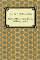 Drei frühneuzeitliche Utopien - Three Early Modern Utopias