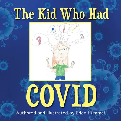Das Kind, das Covid hatte - The Kid Who Had Covid