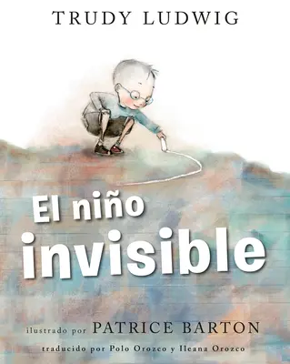 El Nio Invisible (der unsichtbare Junge, spanische Ausgabe) - El Nio Invisible (the Invisible Boy Spanish Edition)