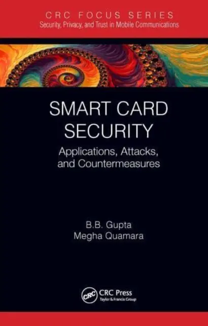 Smart Card Sicherheit: Anwendungen, Angriffe und Gegenmaßnahmen - Smart Card Security: Applications, Attacks, and Countermeasures