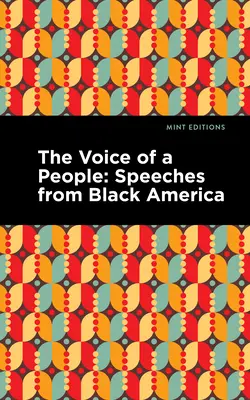 Die Stimme eines Volkes: Großdruckausgabe - Reden aus dem schwarzen Amerika - The Voice of a People: Large Print Edition - Speeches from Black America