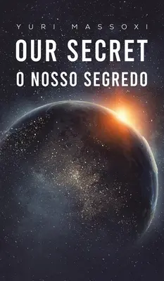 Unser Geheimnis - O Nosso Segredo - Our Secret - O Nosso Segredo