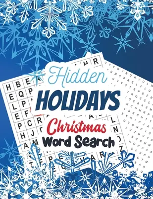 Hidden Holidays - Weihnachten Wortsuche: Large Print Weihnachten Wortsuche Puzzle, Übung Ihr Gehirn Aktivität Buch, Weihnachten Wortsuche Buch mit - Hidden Holidays - Christmas Word Search: Large Print Christmas Word Search Puzzle, Exercise Your Brain Activity Book, Christmas Word Search Book With