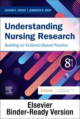 Forschung in der Pflege verstehen - Binder Ready: Aufbau einer evidenzbasierten Praxis - Understanding Nursing Research - Binder Ready: Building an Evidence-Based Practice