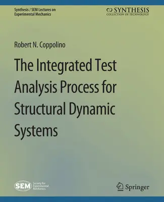 Integrierter Testanalyseprozess für strukturdynamische Systeme - Integrated Test Analysis Process for Structural Dynamic Systems