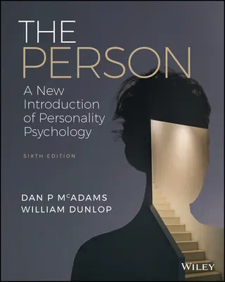 Die Person: Eine neue Einführung in die Persönlichkeitspsychologie - The Person: A New Introduction to Personality Psychology