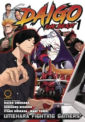 Daigo die Bestie: Umehara Fighting Gamers! Band 1 - Daigo the Beast: Umehara Fighting Gamers! Volume 1