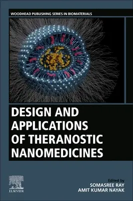 Design und Anwendungen von theranostischen Nanomedizinprodukten - Design and Applications of Theranostic Nanomedicines