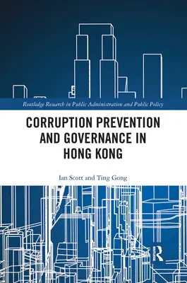 Korruptionsprävention und Regierungsführung in Hongkong - Corruption Prevention and Governance in Hong Kong