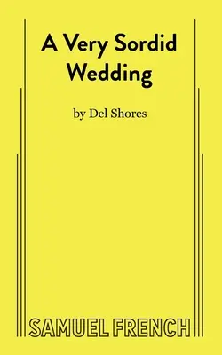 Eine sehr schmutzige Hochzeit - A Very Sordid Wedding