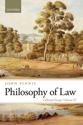 Philosophie des Rechts: Gesammelte Aufsätze Band IV - Philosophy of Law: Collected Essays Volume IV
