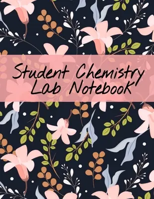 Chemie-Laborheft für Schüler: Wissenschaftlicher Notizblock für Klassenvorlesungen und chemische Laborforschung für Studenten der Naturwissenschaften - 120 Pa - Student Chemistry Lab Notebook: Scientific Composition Notepad For Class Lectures & Chemical Laboratory Research for College Science Students - 120 Pa