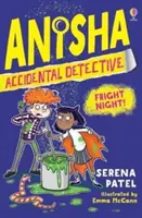 Anisha, Detektivin aus Versehen: Gruselnacht - Anisha, Accidental Detective: Fright Night