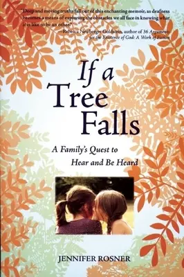 Wenn ein Baum fällt: Die Suche einer Familie nach Gehör und Gehörtwerden - If a Tree Falls: A Family's Quest to Hear and Be Heard