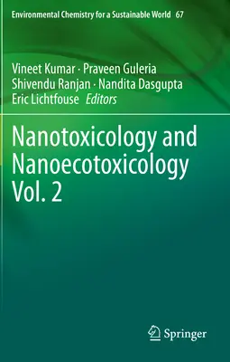 Nanotoxikologie und Nanoökotoxikologie Vol. 2 - Nanotoxicology and Nanoecotoxicology Vol. 2