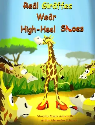 Echte Giraffen tragen hochhackige Schuhe - Real Giraffes Wear High-heel Shoes