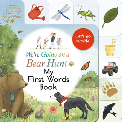 Wir gehen auf Bärenjagd: Mein erstes Buch mit Wörtern - We're Going on a Bear Hunt: My First Words Book