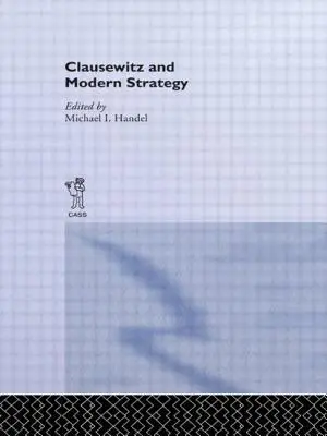 Clausewitz und die moderne Strategie - Clausewitz and Modern Strategy